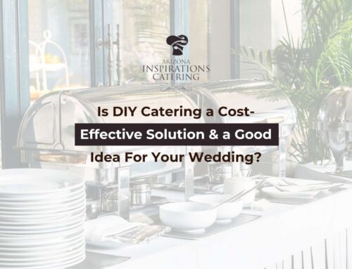 Is DIY Catering a Cost-Effective Solution & a Good Idea For Your Wedding?